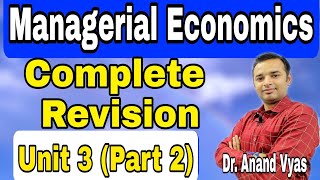 Managerial Economics  Managerial Economics Revision  Unit 3Part2  AKTU  MBA  Mcom [upl. by Chemar]