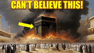 Unthinkable Catastrophe Kaaba in Mecca Destroyed Jesus Unheeded Warning Revealed [upl. by Gnues259]