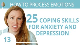 Coping Skills for Anxiety or Depression 1330 How to Process Emotions [upl. by Enialem959]