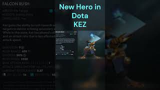 A New Hero Has Arrived Meet Kez  Dota 2 [upl. by Lindbom]