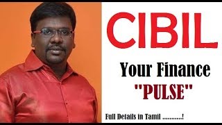 CIBIL  Your Finance Pulse  Full Details in Tamil [upl. by Ssalguod]