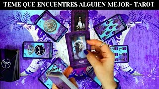 TEME QUE TE ENCUENTRES ALGUIEN MEJOR 💜💜 TAROT LECTURA DE CARTAS  AMOR [upl. by Eiroj]