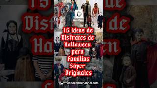 15 Disfraces de Halloween para Familias ¡Originales 🎃¡Ideas Divertidas y Creativas [upl. by Enyrhtak345]