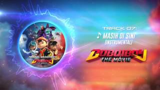 BoBoiBoy The Movie OST  Track 07 Masih Di Sini  Instrumental [upl. by Letch853]