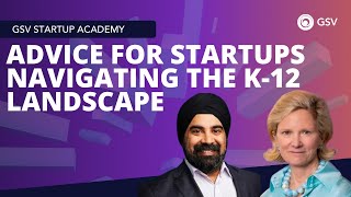 Winds of Change Advice for Startups Navigating the K12 Landscape  Hardeep Gulati amp Deborah Quazzo [upl. by Azne]