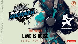 The Verve  Love is Noise  Guitar Play Along TAB [upl. by Ecyor286]