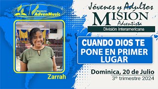 Misionero Adventista Dominica Sábado 20 de Julio 2024  CUANDO DIOS TE PONE EN PRIMER LUGAR [upl. by Harak598]