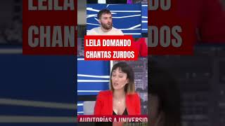 LEILA LS DOMADORA DE CHANTAS ZURDOS argentina política milei lanacionmas debates [upl. by Rennie]