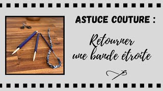 Astuce couture  retourner une bretelle  ceinture  bande de tissu étroite [upl. by Ajat]