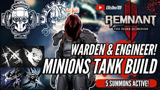 WARDEN amp ENGINEER MINIONS TANK BUILD Lifesteal 5 Summons Apocalypse  Remnant 2 The Dark Horizon DLC [upl. by Brackett]