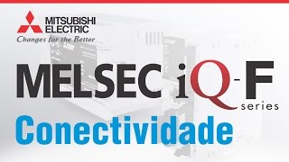 CLP Compacto Melsec iQF Conectividade [upl. by Imyaj519]