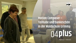 Motion Composer  Teilhabe und Dankeschön in der Waldschule Grimma [upl. by Margarethe]