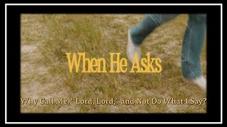 When He Asks  Why Call Me Lord Lord Sermon [upl. by Analad891]