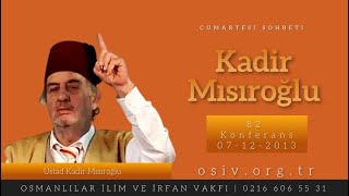 CS82  Üstad Kadir Mısıroğlu  Irkçılık Fethullah Gülen FETÖ  Cumartesi Sohbetleri [upl. by Enelrae642]