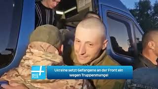 Ukraine setzt Gefangene an der Front ein wegen Truppenmangel [upl. by Stier]