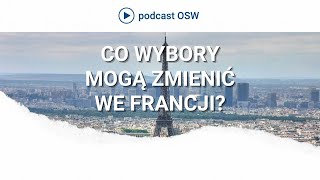 Wybory we Francji Co mogą zmienić [upl. by Koblick]