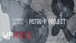 Lil Herb  Real Pistol P Project [upl. by Jadd997]