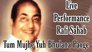 Live Concert Performance  Mohd Rafi  Tum Mujhe Yuh Bhulana Paoge [upl. by Ettevol515]