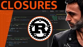 Closures Anonymous Functions that Capture Environment  Full Crash Rust Tutorial for beginners [upl. by Tsui]