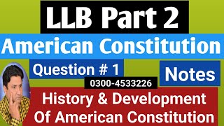 LLB Part 2 American Constitution Most Important Questions  Lecture 1  LLB 2 Paper VI [upl. by Seagrave652]