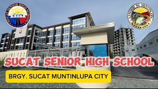 SUCAT SENIOR HIGH SCHOOL ng Muntinlupa City [upl. by Meredeth]