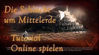 Online spielen Tutorial  Der Herr der Ringe Die Schlacht um Mittelerde [upl. by Adnolohs642]