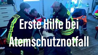 Reanimation  Erste Hilfe bei Zustand nach Atemschutznotfall [upl. by Yadnus]