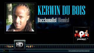 Kerwin Du Bois  Bacchanalist Remix [upl. by Braca]