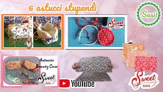 🌹 6 FANTASTICI ASTUCCI  raccolta dei migliori tutorial di cucito Susi [upl. by Atselec]