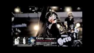 【Gero】2nd Single「〜Outgrow〜」Music Video Full ver [upl. by Sarine984]