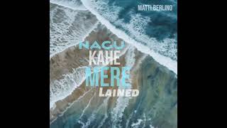 Nagu Kahe Mere Lained° [upl. by Yevreh]