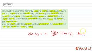 Some bacteria obtain their energy by oxidising sulphur producing sulphuric acid as a byproduct [upl. by Ursulina]