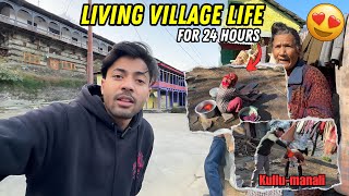 Living Pure Village Life For A Day😍  KulluManali  Sanjay Chauhan [upl. by Elocan702]