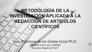 METODOLOGIA DE LA INVESTIGACION APLICADA A LA REDACCION DE ARTICULOS [upl. by Itnuahsa]