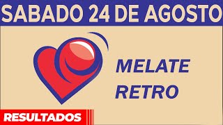 Sorteo Melate Retro del Sábado 24 de Agosto del 2024 [upl. by Zebe333]