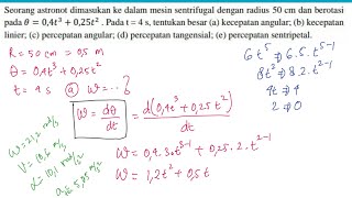 menghitung kecepatan anguler linier percepatan anguler tangensial dan sentripetal dari persamaan [upl. by Oad]