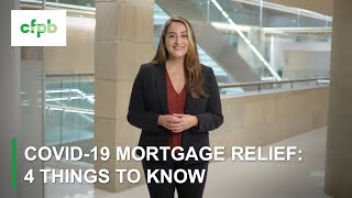 COVID 19 mortgage relief 4 things to know — consumerfinancegov [upl. by Yahsal]