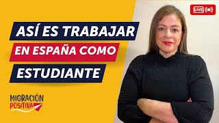 ESTUDIAR 🟢 Cómo Trabajar en España Si Eres ESTUDIANTE [upl. by Verene]