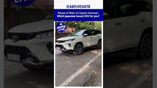 Nissan XTrail Vs Toyota Fortuner  Auto Live [upl. by Eelame]