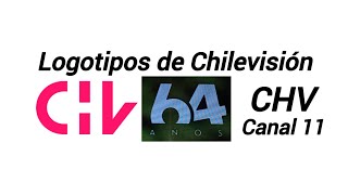 Logotipos de ChileVision 64 años [upl. by Dalston933]