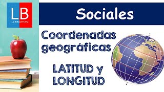 Coordenadas geográficas LONGITUD y LATITUD ✔👩‍🏫 PRIMARIA [upl. by Notlit]