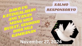 Nov 27 2024 salmoresponsoryo DAKO UG KATINGALAHAN ANG TANAN MONG MGA BUHAT GINOONG DIOS NGA… [upl. by Annorah556]