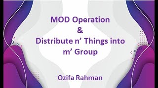 Lec 07  MOD operation amp Distribute n things into m group  Bangla Tutorial [upl. by Giraldo692]