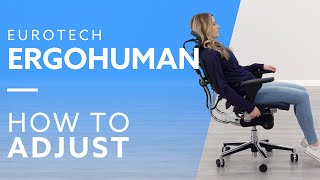 How To Eurotech Ergohuman Office Chair Adjustments [upl. by Richey]