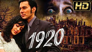 1920 2008  Bollywood Full HD Hindi Horror Movie Rajneesh DuggalAdah SharmaIndraneil Sengupta [upl. by Vilberg46]