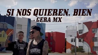 Si Nos Quieren Bien  Gera MX Feat Santa Fe Klan Video Oficial [upl. by Lasser669]