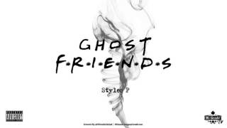 Styles P  Ghost Friends Freestyle 2016 NEW CDQ [upl. by Capps]