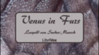 VENUS IN FURS by Leopold von SacherMasoch FULL AUDIOBOOK  Best Audiobooks [upl. by Pasahow]