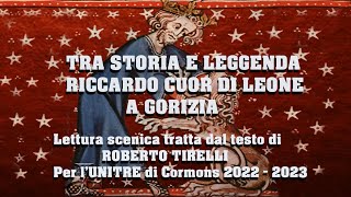 UNITRE Cormòns  Tra storia e legenda Riccardo Cuor di Leone [upl. by Aurelia]