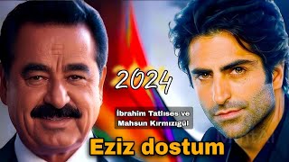 İbrahim Tatlıses ve Mahsun Kırmızıgül Eziz Dostum Ai Yapay zeka [upl. by Htabazile]